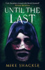 Until The Last: Book Three (The Last War)