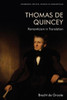 Thomas De Quincey, Dark Interpreter: Romanticism In Translation (Edinburgh Critical Studies In Romanticism)