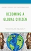 Becoming A Global Citizen: Traditional And New Paths To Intercultural Competence