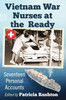 Vietnam War Nurses At The Ready: Seventeen Personal Accounts