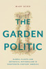 The Garden Politic (America And The Long 19Th Century)