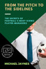 From The Pitch To The Sidelines: The Secrets Of Football'S Most Iconic Player-Managers (Champions On And Off The Field: The Success Stories Of Footballers-Turned-Managers)