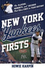 New York Yankees Firsts (Sports Team Firsts)
