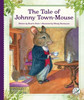 The Tale Of Johnny Town-Mouse (Tales By Beatrix Potter)