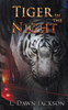 Tiger In The Night