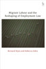 Migrant Labour And The Reshaping Of Employment Law