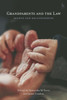 Grandparents And The Law: Rights And Relationships
