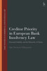 Creditor Priority In European Bank Insolvency Law: Financial Stability And The Hierarchy Of Claims (Hart Studies In Commercial And Financial Law)