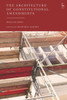 The Architecture Of Constitutional Amendments: History, Law, Politics