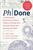 Phdone: A Professional Dissertation Editor'S Guide To Writing Your Doctoral Thesis And Earning Your Phd