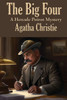 The Big Four: A Hercule Poirot Mystery