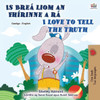 I Love To Tell The Truth (Irish English Bilingual Book For Kids) (Irish English Bilingual Collection) (Irish Edition)