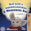 A Wonderful Day (Albanian English Bilingual Book For Kids) (Albanian English Bilingual Collection) (Albanian Edition)