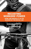 Recasting Workers' Power: Work And Inequality In The Shadow Of The Digital Age