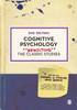 Cognitive Psychology: Revisiting The Classic Studies