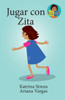 Jugar Con Zita (Little Lectores) (Spanish Edition)
