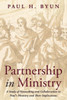Partnership In Ministry: A Study Of Networking And Collaboration In Paul'S Ministry And Their Implications