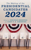 The Making Of The Presidential Candidates 2024