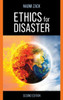 Ethics For Disaster (Studies In Social, Political, And Legal Philosophy)