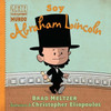 Soy Abraham Lincoln / I Am Abraham Lincoln (Gente Común Y Corriente Que Cambió El Mundo / Ordinary People Change The World) (Gente Común Y ... People Change The World) (Spanish Edition)