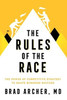The Rules Of The Race: The Power Of Competitive Strategy To Shape Business Success