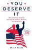 You Deserve It: The Definitive Guide To Getting The Veteran Benefits You'Ve Earned Second Edition