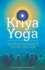 Kriya Yoga: Spiritual Awakening For The New Age