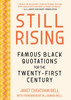 Still Rising: Famous Black Quotations For The Twenty-First Century