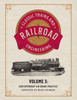 Classic Trains And Railroad Engineering Volume 3: Contemporary Air Brake Practice