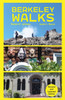 Berkeley Walks: Revised And Updated Edition
