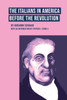 The Italians In America Before The Revolution (Giovanni Schiavo, 1)