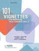 101 Vignettes For Improving Trial Evidence Skills (Nita)