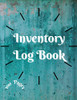Inventory Log Book: Large Inventory Log Book - 100 Pages for Business and Home - Perfect Bound - Simple Inventory Log Book for Business or Personal - ... Organizer Logbook - Count Quantity Notebook