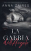La Gabbia DellAngelo (Ossessione Molotov) (Italian Edition)