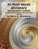 All Math Words Dictionary: For Students Of Algebra, Geometry And Calculus (Math Vocabulary Aids And Dictionaries)