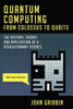 Quantum Computing From Colossus To Qubits