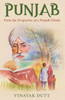 Punjab - From The Perspective Of A Punjabi Hindu