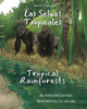 Tropical Rainforests (Spanish-English): Las Selvas Tropicales (Language Lizard Bilingual Explore) (Spanish Edition)