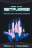 Journey To The Metaverse: Technologies Propelling Business Opportunities