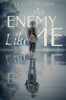 An Enemy Like Me