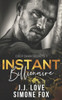Instant Billionaire (Deep Dark Secrets)