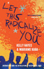 Let This Radicalize You: Organizing And The Revolution Of Reciprocal Care (Abolitionist Papers)