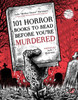 101 Horror Books To Read Before You'Re Murdered