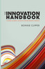 The Innovation Handbook: A Nurse LeaderS Guide To Transforming Nursing