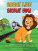 Brave Lion. Brave You.