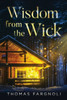 Wisdom From The Wick