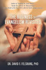 The Business Of Evangelism: Revisited (Outreach, Evangelism And Church Growth)