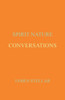 Conversations: Spirit Nature