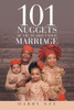 101 Nuggets Of Truth About Your Marriage
