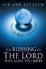 The Blessing Of The Lord Will Make You Rich: Lifestyles Of The Bible'S Rich And Famous